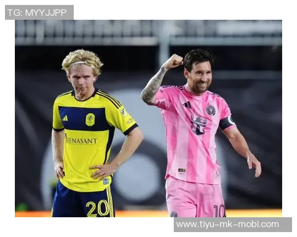 梅西38岁依旧神勇连续对阵纳什维尔狂轰5球1助展现传奇风采